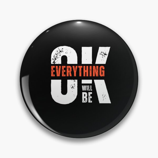 Item preview, Everything Will Be OK designed and sold by PNGShop.