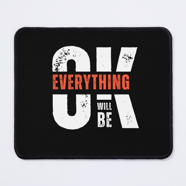 Item preview, Everything Will Be OK designed and sold by PNGShop.