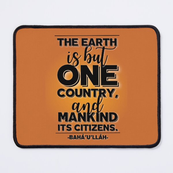 Item preview, Bahá’í Quote - The Earth is but one Country, and Mankind its Citizens designed and sold by nature. electrified..