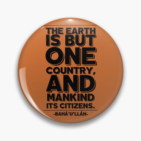 Item preview, Bahá’í Quote - The Earth is but one Country, and Mankind its Citizens designed and sold by nature. electrified..