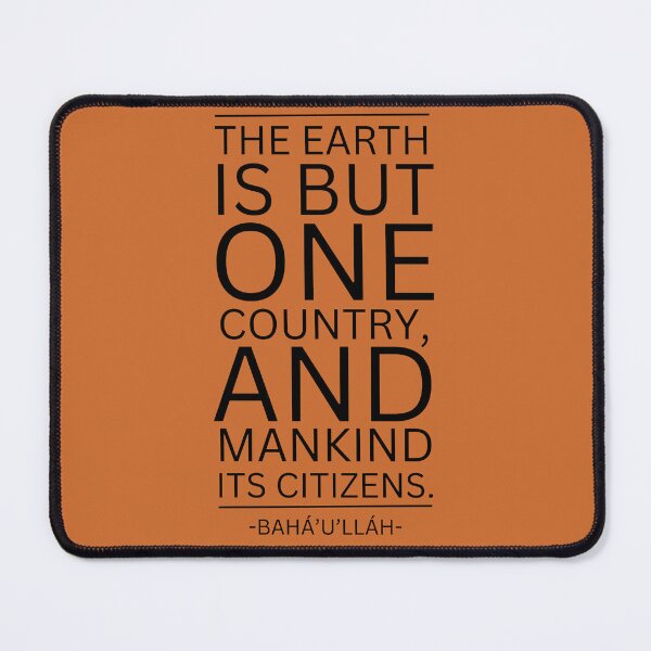 Item preview, Bahá’í Quote - The Earth is but one Country, and Mankind its Citizens designed and sold by nature. electrified..