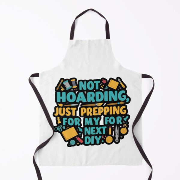 Item preview, Not Hoarding Just Prepping for my next diy designed and sold by FitEnvy.