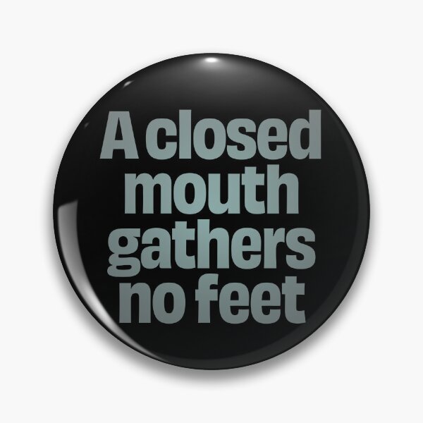 Item preview, A closed mouth gathers no feet. v.3 designed and sold by x1brett.