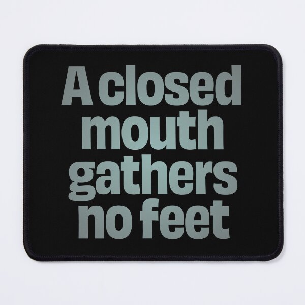 Item preview, A closed mouth gathers no feet. v.3 designed and sold by x1brett.