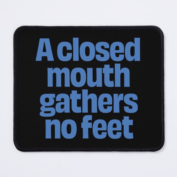 Item preview, A closed mouth gathers no feet. v.5 designed and sold by x1brett.