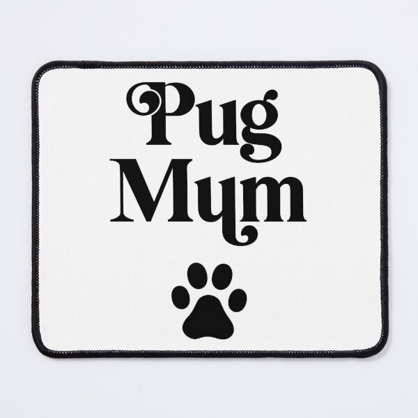 Item preview, Pug Mum designed and sold by PaulSDesign.