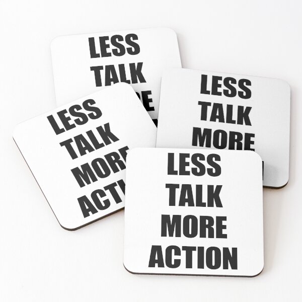 Item preview, Less Talk, More Action designed and sold by FlyShop1.
