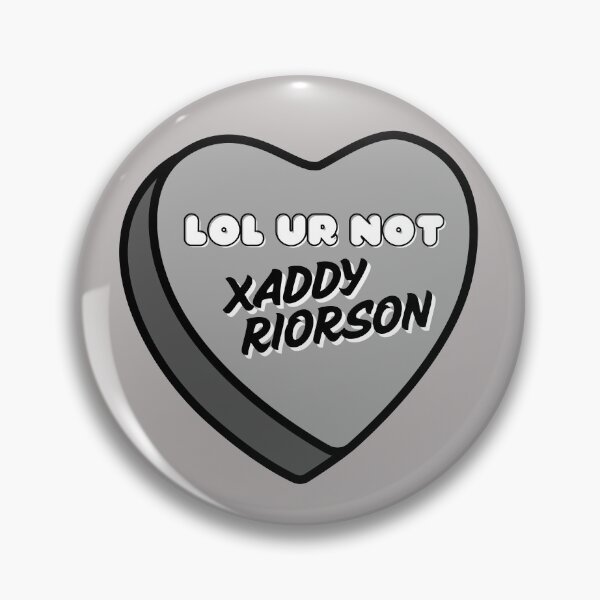 Item preview, Xaddy Riorson, lol ur not heart designed and sold by baranskini.
