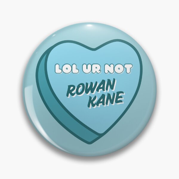 Item preview, Rowan Kane, lol ur not heart designed and sold by baranskini.