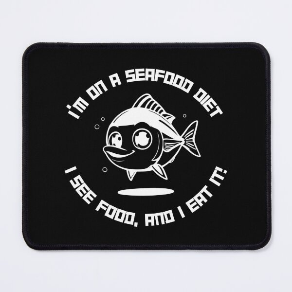 Item preview, Funny T-Shirt: "I’m on a Seafood Diet. I See Food, and I Eat It!" designed and sold by Mercixai.