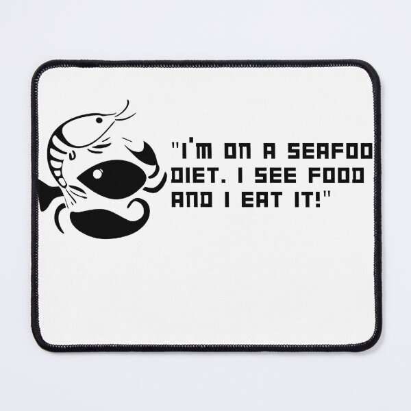 Item preview, Funny T-Shirt: "I’m on a Seafood Diet. I See Food, and I Eat It!" designed and sold by Mercixai.