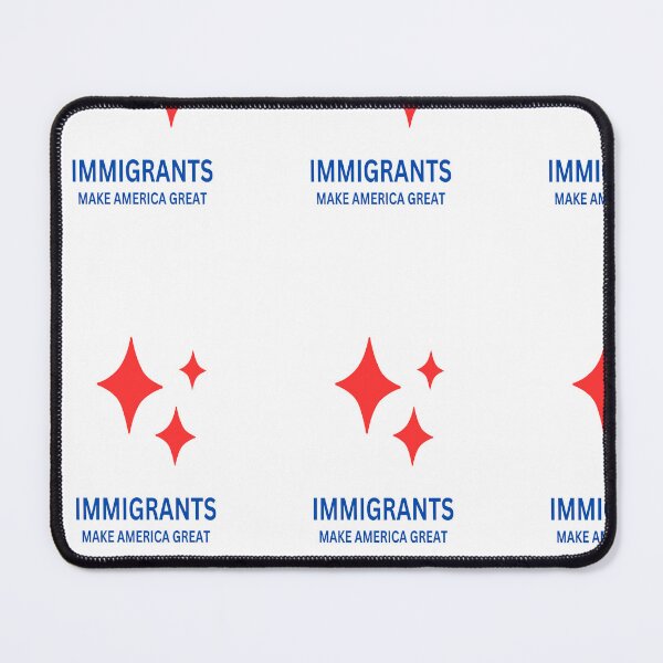 Item preview, IMMIGRANTS MAKE AMERICA GREAT designed and sold by MajesticPx.