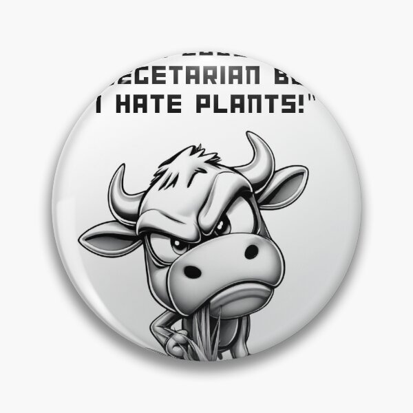 Item preview, Funny T-Shirt: "I’m Not a Vegetarian Because I Love Animals. I’m a Vegetarian Because I Hate Plants!" designed and sold by Mercixai.