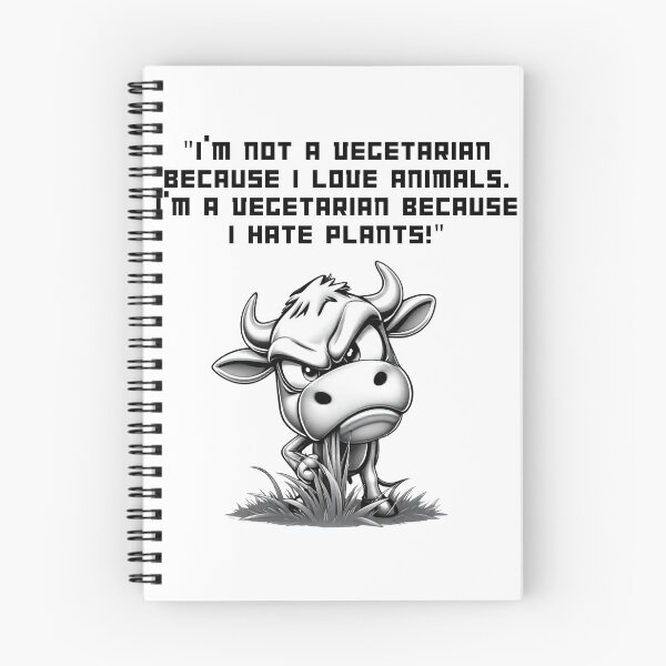 Item preview, Funny T-Shirt: "I’m Not a Vegetarian Because I Love Animals. I’m a Vegetarian Because I Hate Plants!" designed and sold by Mercixai.