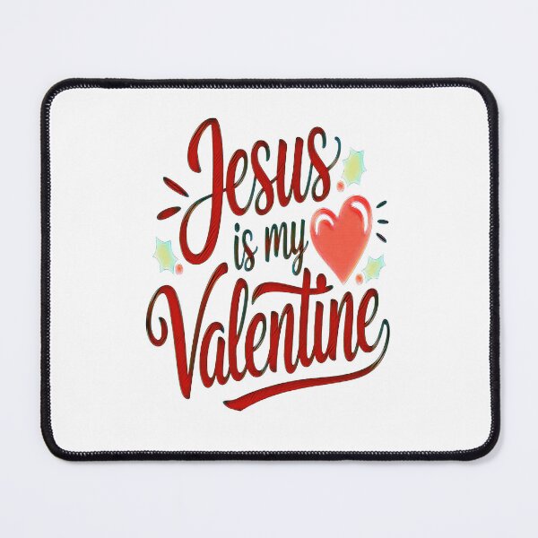 Item preview, Jesus is My Valentine - Christian Inspirational Love designed and sold by creativerooney.
