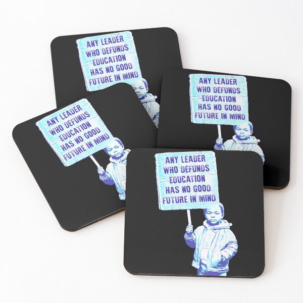 Item preview, Any Leader Who Defunds Education Has No Good Future In Mind designed and sold by Signs for Dark Times.