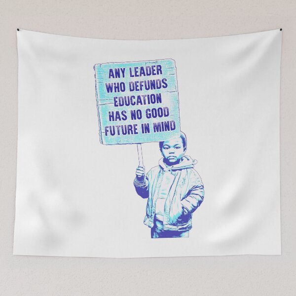 Item preview, Any Leader Who Defunds Education Has No Good Future In Mind designed and sold by Signs for Dark Times.