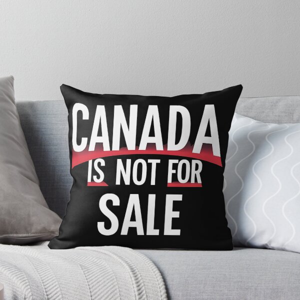 Item preview, Canada Is Not For Sale designed and sold by DomTeesHaven.