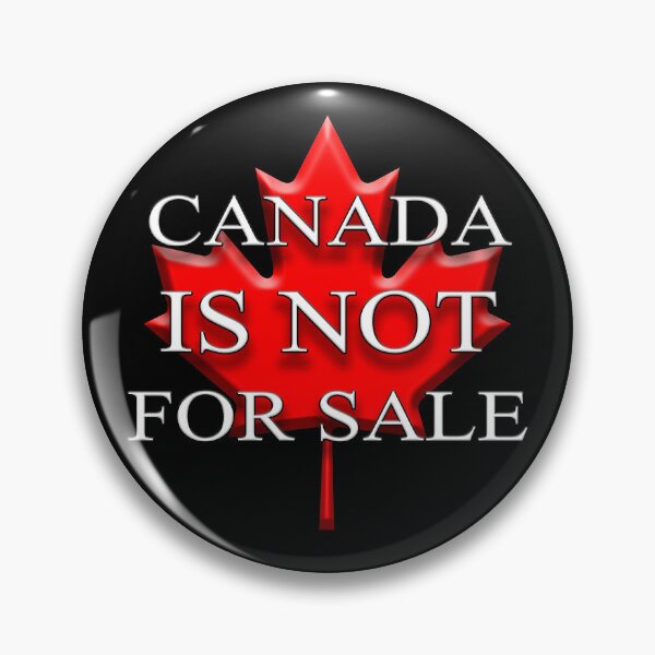 Item preview, Canada is not for sale designed and sold by Signs for Dark Times.