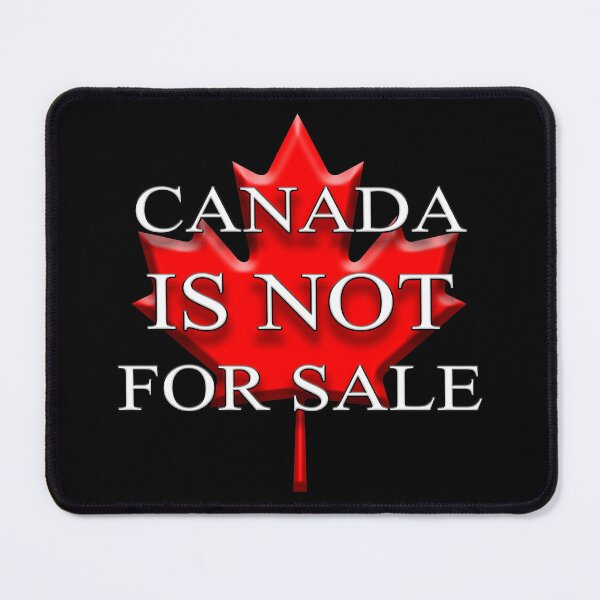 Item preview, Canada is not for sale designed and sold by Signs for Dark Times.