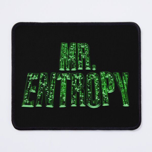 Item preview, Well well well if it isn't Mr. Entropy designed and sold by Signs for Dark Times.