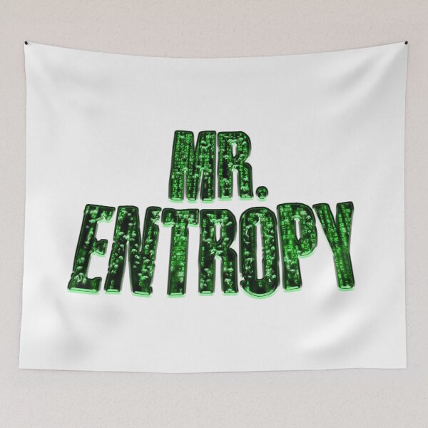 Item preview, Well well well if it isn't Mr. Entropy designed and sold by Signs for Dark Times.