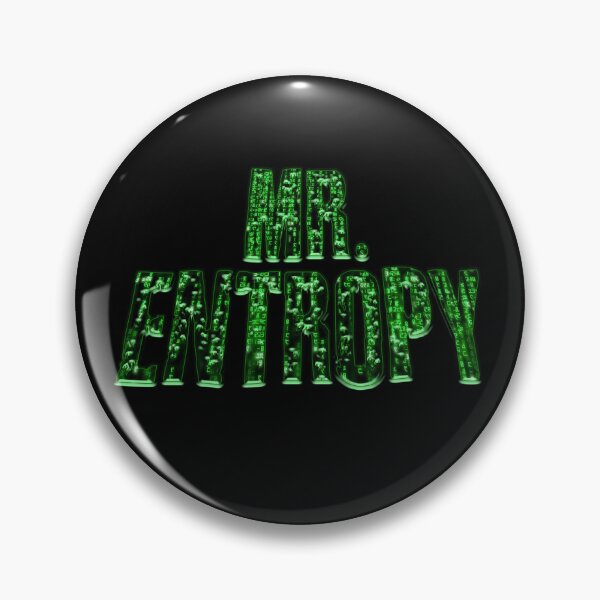Item preview, Well well well if it isn't Mr. Entropy designed and sold by Signs for Dark Times.