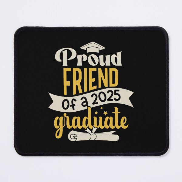 Item preview, Graduation 2025 Proud Friend Of A Graduate Family Member designed and sold by eclecTEEq.