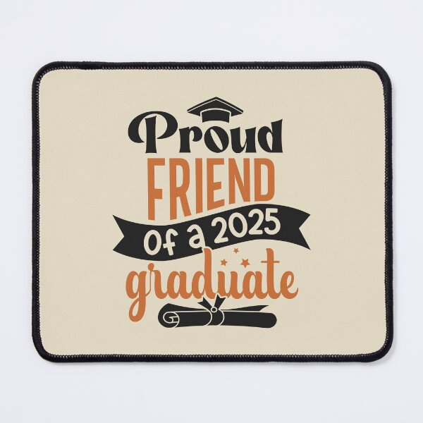 Item preview, Proud Friend Of A 2025 Graduate Family Member Graduation designed and sold by eclecTEEq.