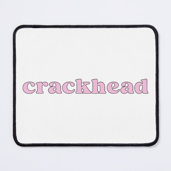 Item preview, crackhead  designed and sold by designing01Ar3.
