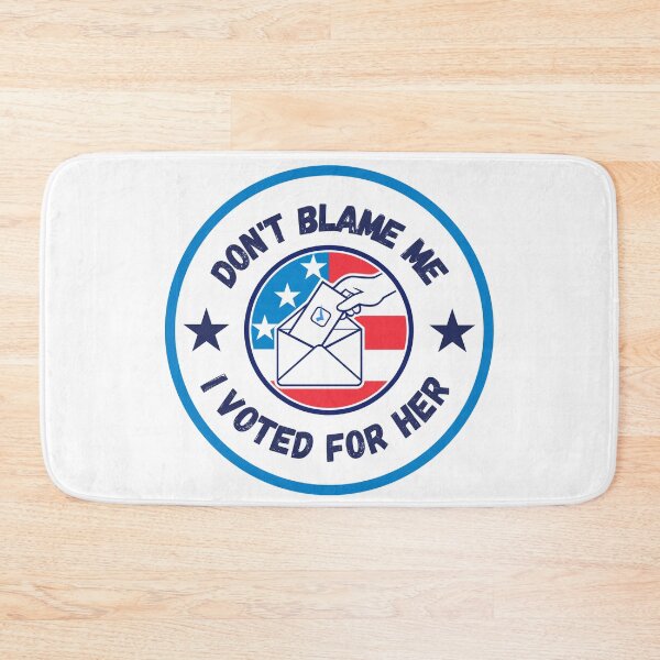 Item preview, Don't Blame Me I Voted For Her designed and sold by SillyDarkShop.