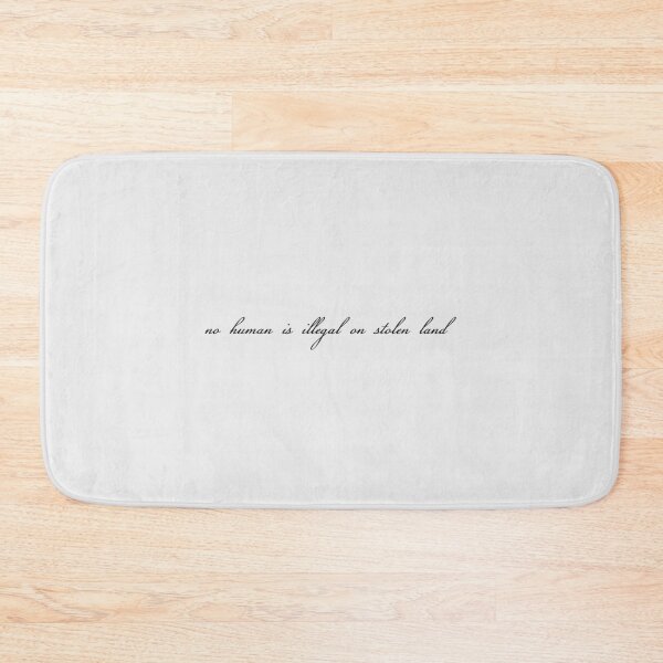 Item preview, No human is illegal on stolen land (alternate version) designed and sold by Olivia Powell Designs.