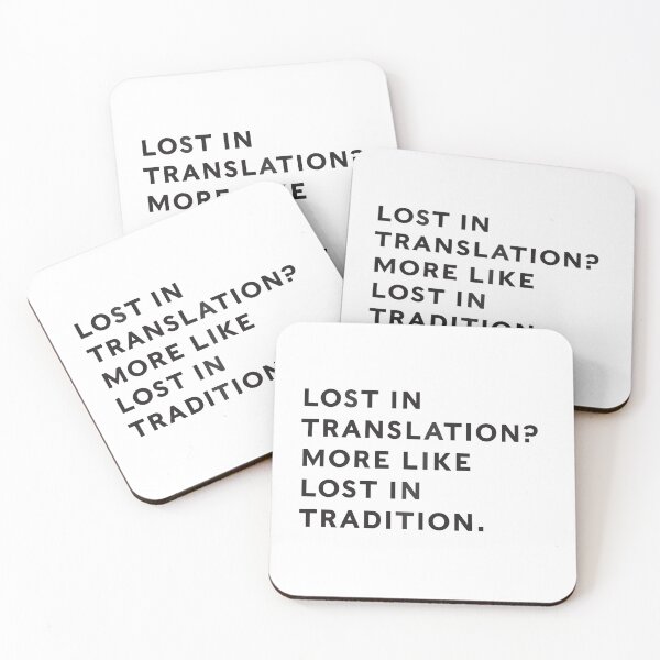 Item preview, Lost in Translation? More Like Lost in Tradition designed and sold by colourfind.