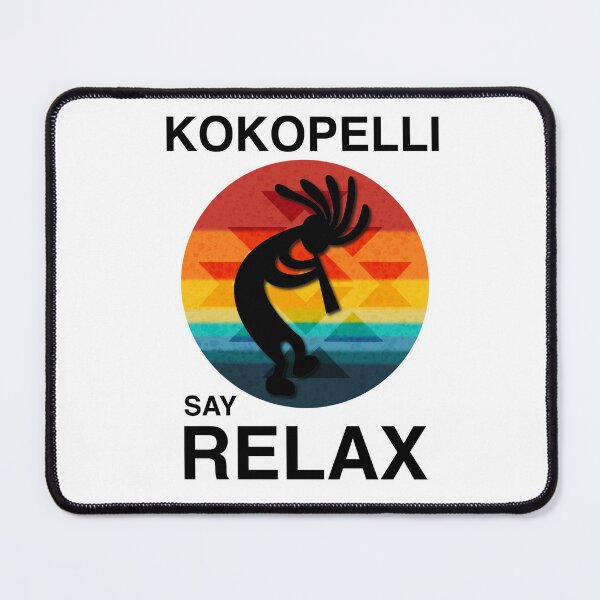 Item preview, KOKOPELLI SAY RELAX designed and sold by Wayne Young Arts.