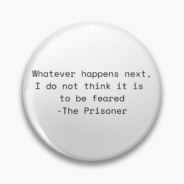 Item preview, The Prisoner Quote designed and sold by LichesBeTrippin.