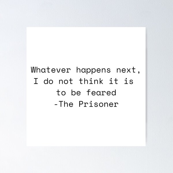 Item preview, The Prisoner Quote designed and sold by LichesBeTrippin.