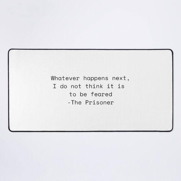 Item preview, The Prisoner Quote designed and sold by LichesBeTrippin.
