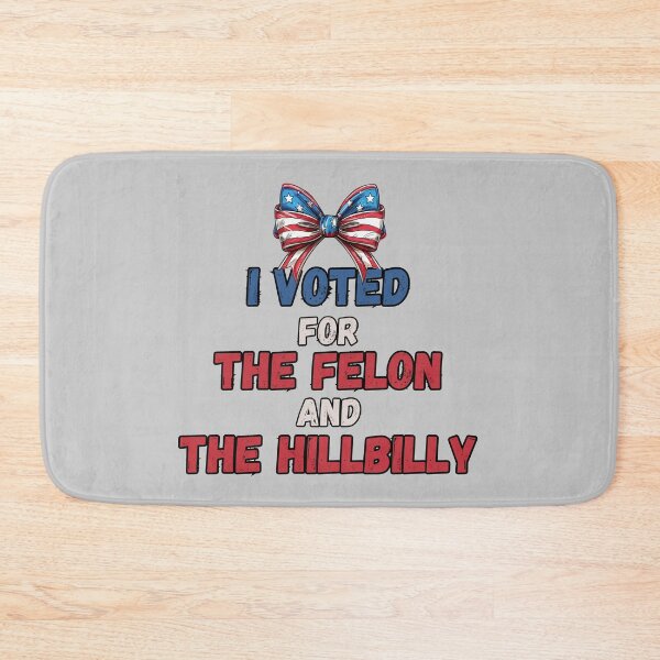 Item preview, I Voted For The Felon And The Hillbilly designed and sold by SillyDarkShop.