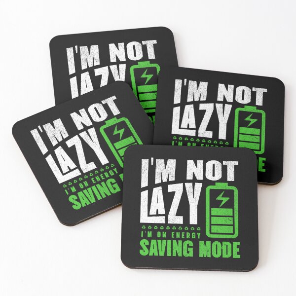 Item preview, I'm Not Lazy, I'm on Energy Saving Mode - Going Green | designed and sold by Lotta Luxxa Lifestyle.