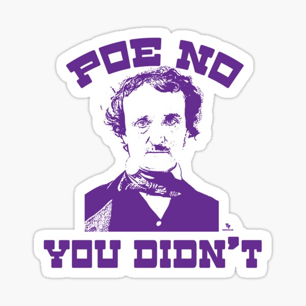 Item preview,  Poe No Funny Classic Author Slogan designed and sold by mytshirtfort.