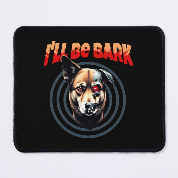 Item preview, I'll be Bark designed and sold by AnAzArt.