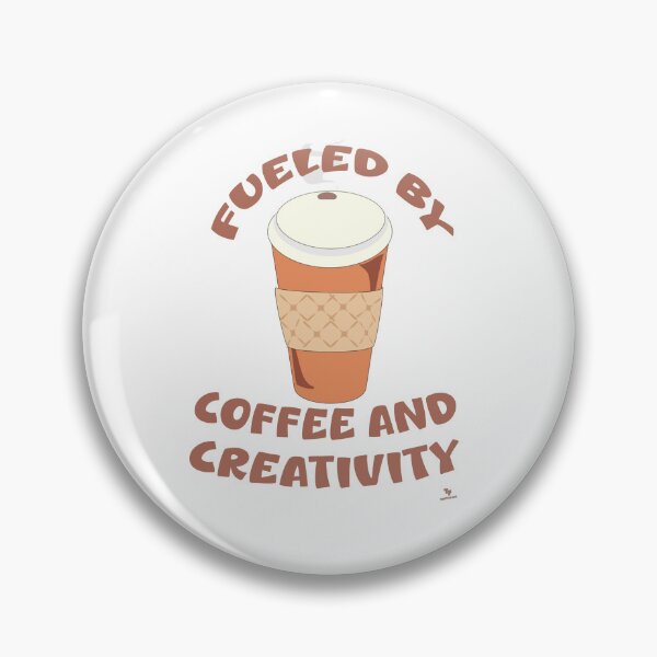 Item preview, Fueled By Coffee and Creativity Fun Slogan designed and sold by mytshirtfort.