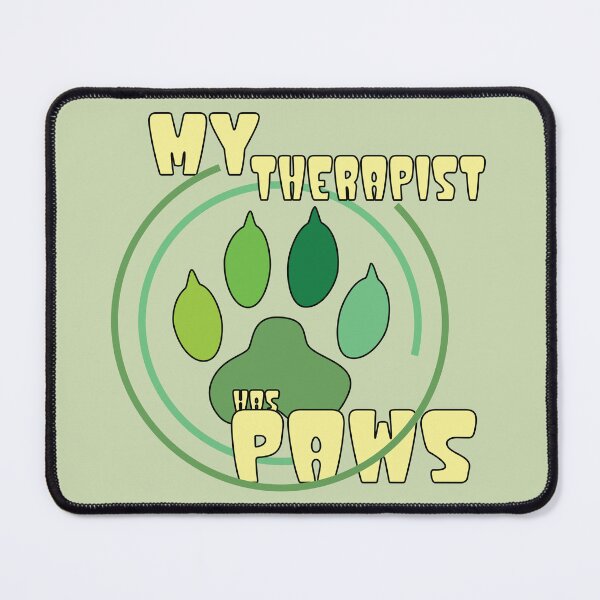 Item preview, my therapist has paws designed and sold by MaveArts.