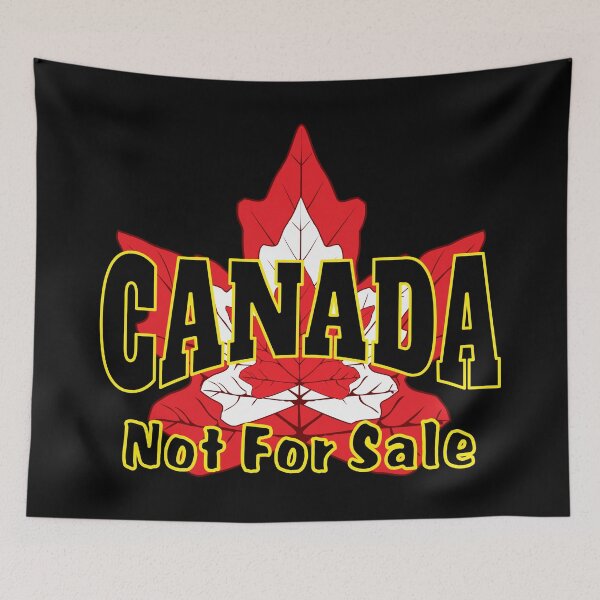 Item preview, Canada Not For Sale by Tjays on a Cool designed and sold by TJays.