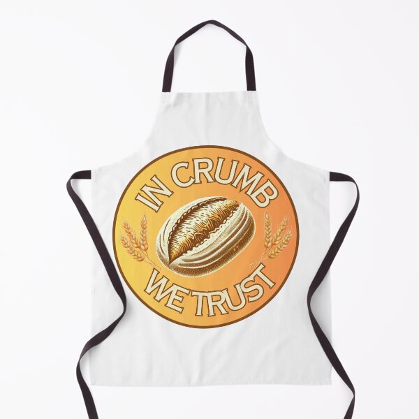 Item preview, In Crumb We Trust for Bread-Lovers designed and sold by ThatBird.
