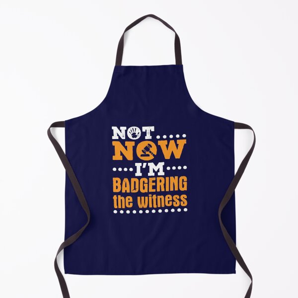 Item preview, Mock Trial Funny Not Now I'm Badgering the Witness designed and sold by jaygo.