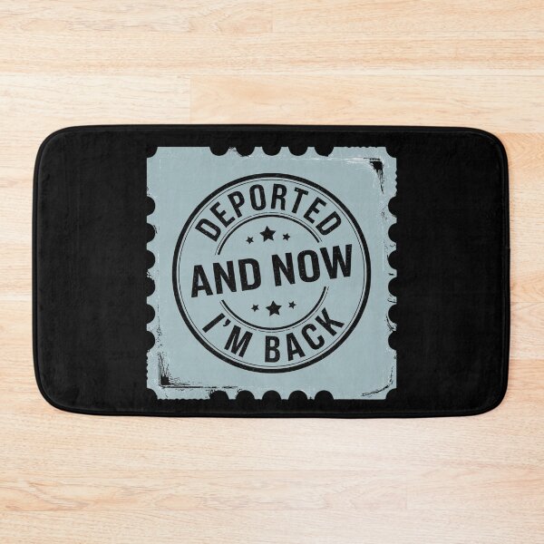 Item preview, Deported and Now I’m Back – Passport Stamp Design designed and sold by Ela-graphicwiz.