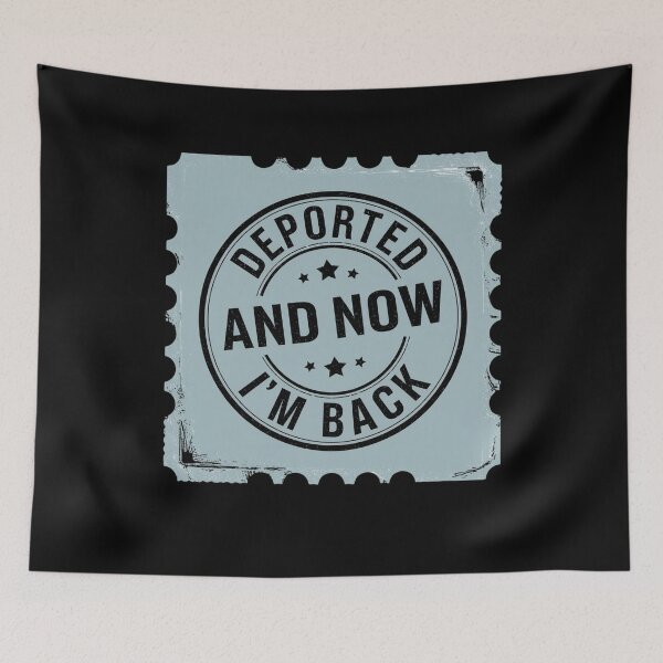 Item preview, Deported and Now I’m Back – Passport Stamp Design designed and sold by Ela-graphicwiz.