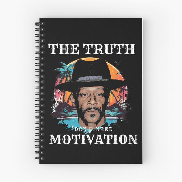 Item preview, Katt williams The Truth don't need motivation designed and sold by AoSora.