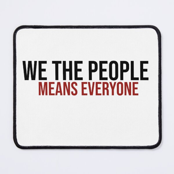 Item preview, We the People Means Everyone - Equality & Inclusion Statement designed and sold by Mahmoud Salah.